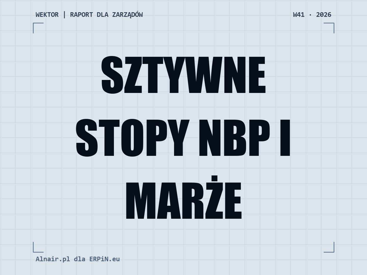 Sztywne stopy NBP i marże banków ze wskaźnikiem POLSTR